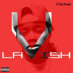 Lavish by Q da Boss album reviews, ratings, credits