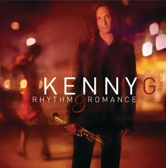 Rhythm & Romance by Kenny G album download