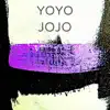 Yo Yo Jo Jo - EP album lyrics, reviews, download