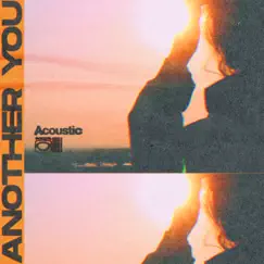 Another You (Acoustic) - Single by NOA album reviews, ratings, credits