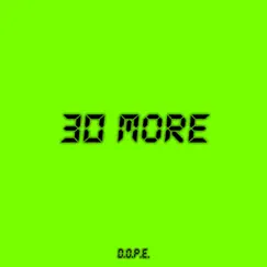 30 More - Single by D.O.P.E. album reviews, ratings, credits