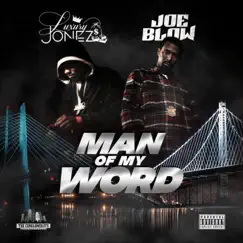 Man of my Word (feat. Joe Blow & JR Patton) - Single by Luxury Jonez album reviews, ratings, credits