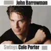 John Barrowman Swings Cole Porter album lyrics, reviews, download