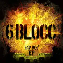 Bad Boy - EP by 6Blocc album reviews, ratings, credits