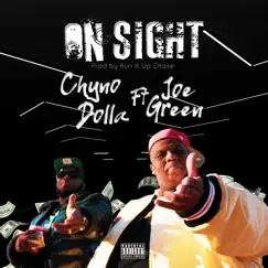 On Sight (feat. Joe Green) - Single by Chyno Dolla album reviews, ratings, credits