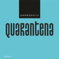 Quarantena - Single by Shardanix album reviews, ratings, credits