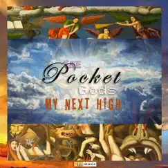 My Next High - Single by The Pocket Gods album reviews, ratings, credits