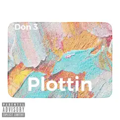 Plottin' - Single by Don 3 album reviews, ratings, credits