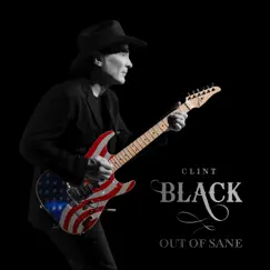 Out of Sane by Clint Black album reviews, ratings, credits