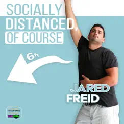 Socially Distanced...Of Course by Jared Freid album reviews, ratings, credits