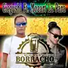 Estoy Borracho (feat. Mozart La Para) - Single album lyrics, reviews, download