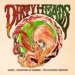 Home Phantoms of Summer: The Acoustic Sessions by Dirty Heads album reviews, ratings, credits