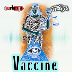 Vaccine - Single by RedPillTrill & Todz album reviews, ratings, credits