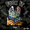 F**k It (feat. YNran) - Single album lyrics, reviews, download