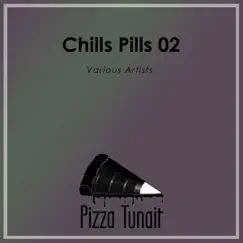 Chill Pills 02 - EP by Various Artists album reviews, ratings, credits