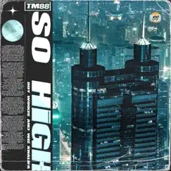 So High - Single by TM88, Wiz Khalifa & Roy Woods album reviews, ratings, credits