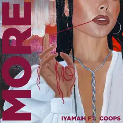 More (feat. Coops) - Single by IYAMAH album reviews, ratings, credits