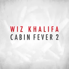 Cabin Fever 2 by Wiz Khalifa album reviews, ratings, credits