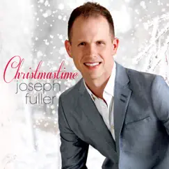 Christmastime by Joseph Fuller album reviews, ratings, credits