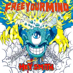 Free Your Mind by HEY-SMITH album reviews, ratings, credits