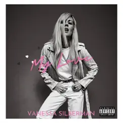 My Love - Single by Vanessa Silberman album reviews, ratings, credits