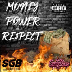 Money Power Respect (feat. Candy Barz) Song Lyrics