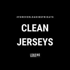 Clean Jerseys Song Lyrics