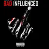 Bad Influence (feat. Trent Da Gent & Pimp G) song lyrics