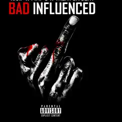 Bad Influence (feat. Trent Da Gent & Pimp G) Song Lyrics