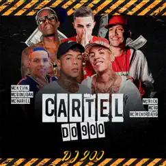 Cartel do 900 - Single by DJ 900, Mc Hariel, Mc Kevin, MC Menor da VG, Mc IG, MC Rick & Mc Don Juan album reviews, ratings, credits