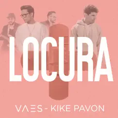 Locura - Single by Vaes & Kike Pavón album reviews, ratings, credits