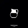 Tropicana (feat. ANoyd) - Single album lyrics, reviews, download