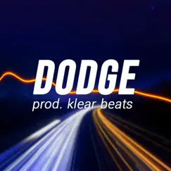 Dodge - Single by Klear Beats album reviews, ratings, credits