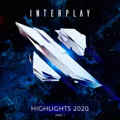 Interplay Highlights 2020 Part 1 by Various Artists album reviews, ratings, credits