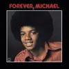 Forever, Michael album lyrics, reviews, download