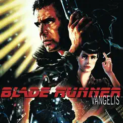 Blade Runner (Original Score from the Motion Picture) by Vangelis album reviews, ratings, credits