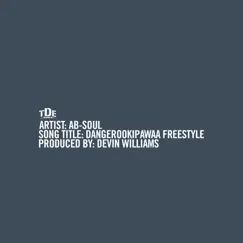Dangerookipawaa Freestyle - Single by Ab-Soul album reviews, ratings, credits