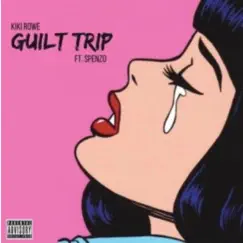 Guilt Trip (feat. Spenzo) Song Lyrics
