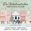 Ein Wintermärchen - Weihnachtslieder aus Deutschland (New Arrangements by Christoph Israel) album lyrics, reviews, download