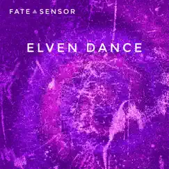 Elven Dance - Single by Fate Sensor album reviews, ratings, credits