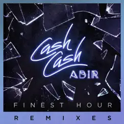 Finest Hour (feat. Abir) [Michael Calfan Remix] Song Lyrics