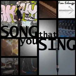 Song That You Sing - Single by Fian Erlangga album reviews, ratings, credits