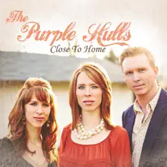 Close to Home by The Purple Hulls album reviews, ratings, credits