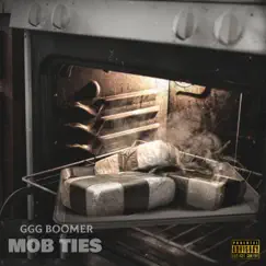 Mob Ties - Single by GGG Boomer album reviews, ratings, credits