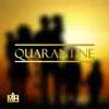 Quarantine (Official Audio) - Single album lyrics, reviews, download