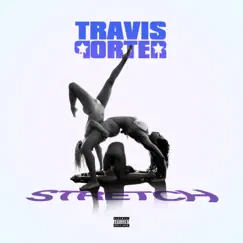 Stretch - Single by Travis Porter album reviews, ratings, credits