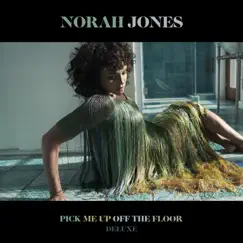 Pick Me Up Off the Floor (Deluxe Edition) by Norah Jones album reviews, ratings, credits