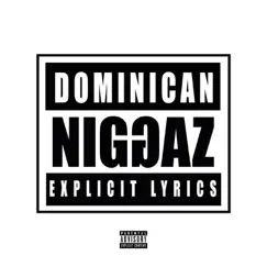 Dominican N****z 2.5 (feat. Kapuchino & Young Flow) [Original Version] Song Lyrics