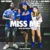 Miss Me - Single album lyrics, reviews, download