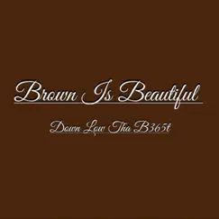 Brown Is Beautiful Song Lyrics